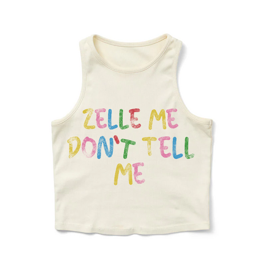 WHITE “ZELLE ME DONT TELL ME” CROPPED SHIRT